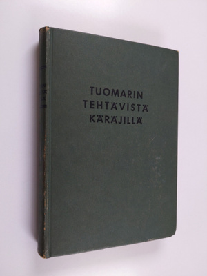 Paavo Alkio : Tuomarin tehtävistä käräjillä