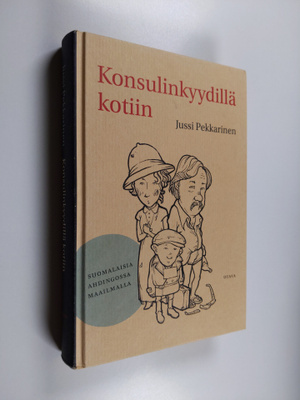 Jussi Pekkarinen : Konsulinkyydillä kotiin : suomalaisia ...