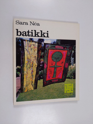 Sara Nea : Batikki