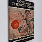 Ana Maria Matute : Sotilaat itkevät öisin - pikkukuva 1