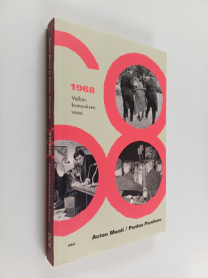 Anton Monti : 1968 : vallankumouksen vuosi