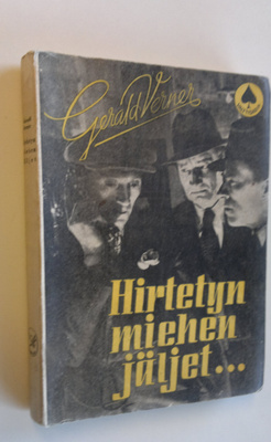 Gerald Verner : Hirtetyn miehen jäljet : salapoliisiromaani