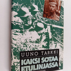 Uuno Tarkki : Kaksi sotaa etulinjassa - pikkukuva 1