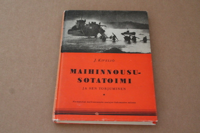 J. Kiveliö - Maihinnoususotatoimi ja sen torjuminen