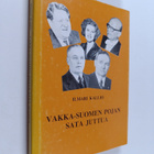 Ilmari Kallio : Vakka-Suomen pojan sata juttua - pikkukuva 1