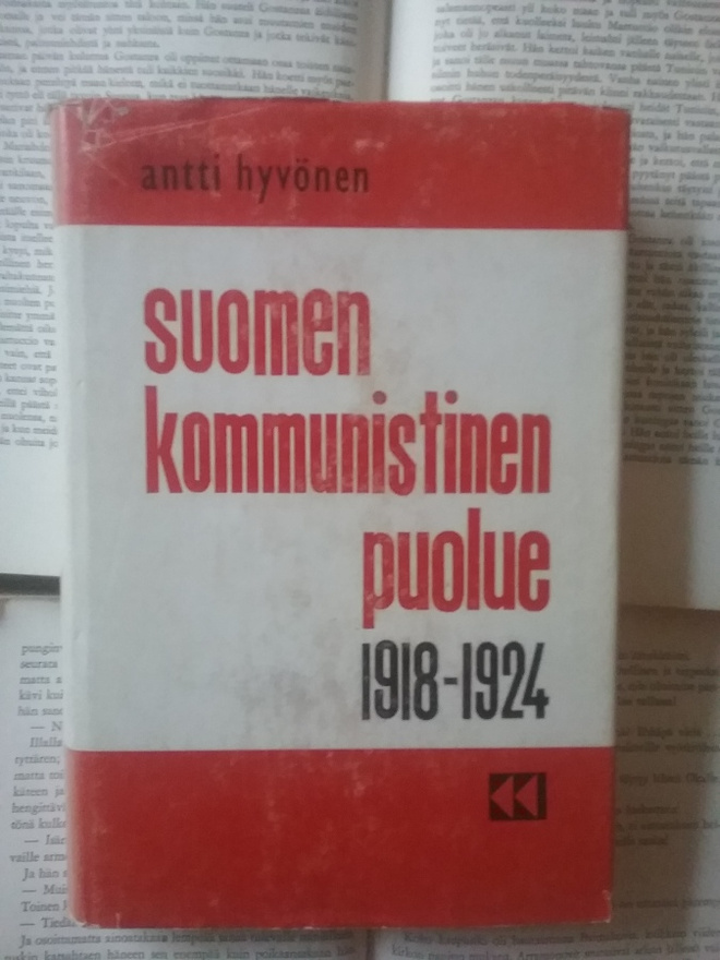 Antti Hyvönen - Suomen kommunistinen puolue 1918-1924 (sid.)