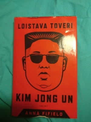 Anna Fifield: Loistava toveri Kim Jong Un