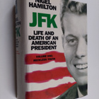 Nigel Hamilton : JFK : Life and death of an American pres... - pikkukuva 1