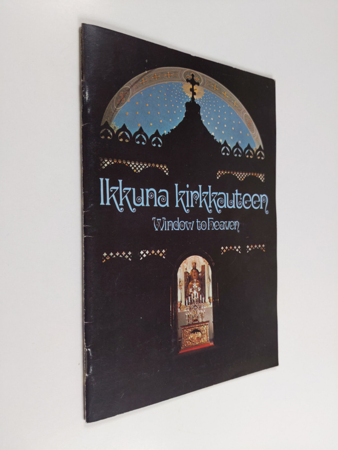 Ikkuna kirkkauteen = Window to heaven