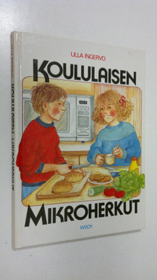 Ulla Ingervo : Koululaisen mikroherkut