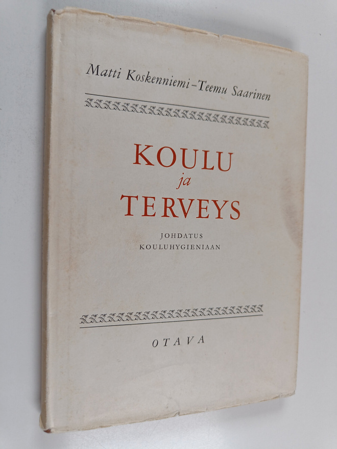 Matti Koskenniemi ym. : Koulu ja terveys
