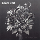 Doom Unit - The Burden Of Bloom (CD) MINT!! Black Disc - pikkukuva 1