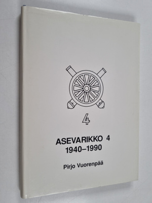 Pirjo Vuorenpää : Asevarikko 4 1940-1990