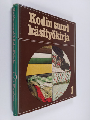 Mirja Vasama : Kodin suuri käsityökirja 1