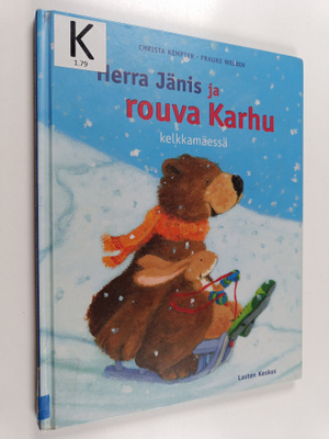 Christa Kempter : Herra Jänis ja rouva Karhu kelkkamäessä