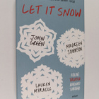 John Green ym. : Let It Snow : Kolme talvista rakkaustari... - pikkukuva 1