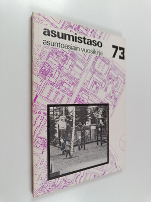Asumistaso 73 : asuntoasiain vuosikirja
