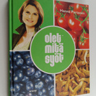 Hanna Partanen : Olet mitä syöt - pikkukuva 1