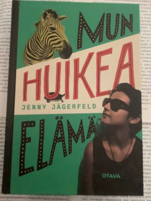 Jenny Jägerfeld - Mun huikea elämä (sid.)