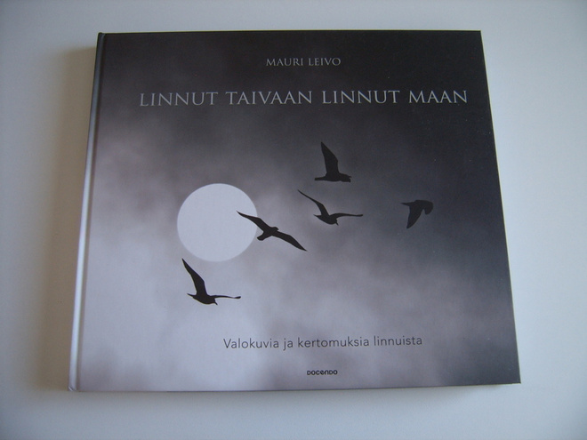Mauri Leivo: LINNUT TAIVAAN LINNUT MAAN