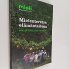 Mielenterveys elämäntaitona : Mielenterveyden ensiapu 1 - pikkukuva 1