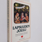 Satu ym. (koonnut) Marttila : Lapsuuden joulu 2 : kauneim... - pikkukuva 1