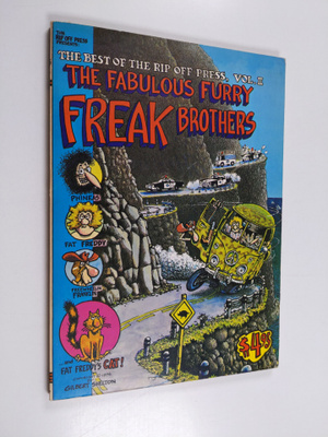 Gilbert Shelton : The Fabulous Furry Freak Brothers - the...