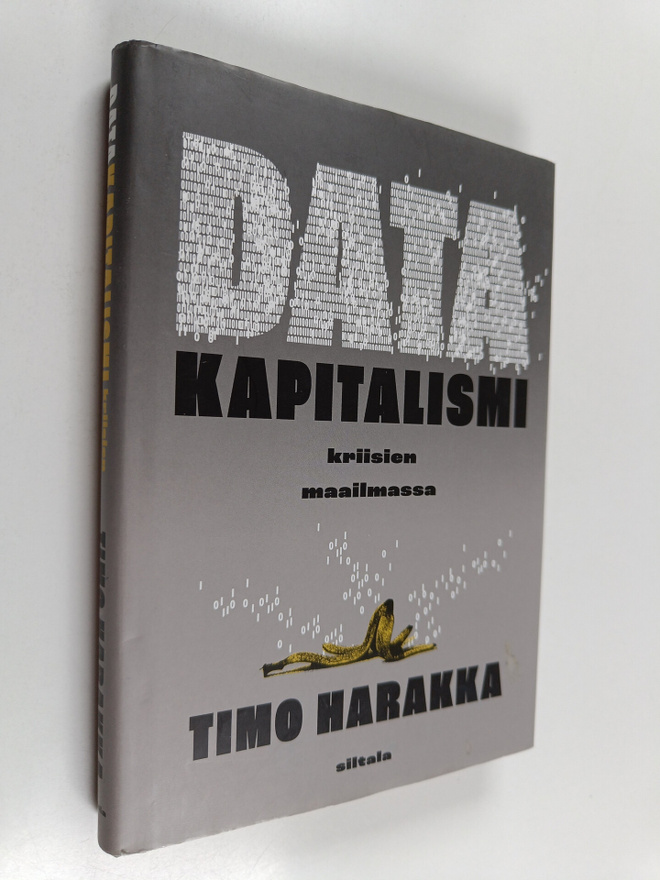 Timo Harakka : Datakapitalismi kriisien maailmassa