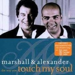 Marshall & Alexander - The Way You Touch My Soul (CD)