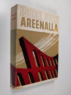 Isobel Kuhn : Areenalla
