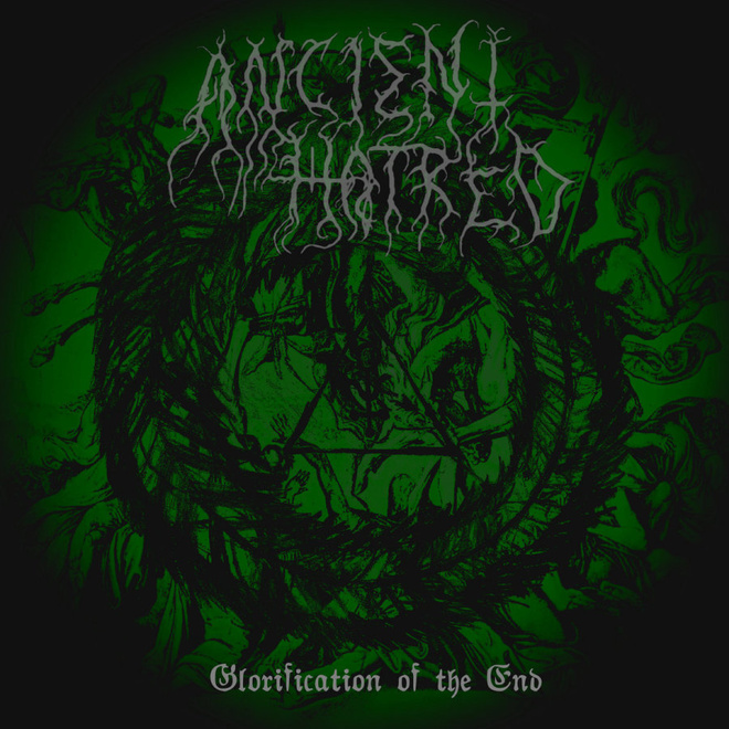 ANCIENT HATRED: Glorification of the End (Black Metal)