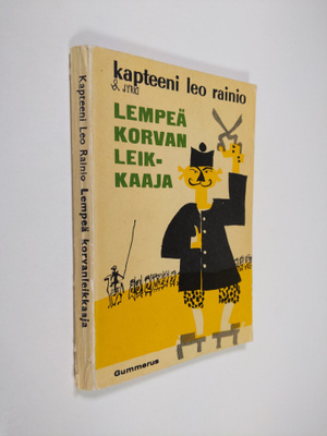 Kapteeni Leo Rainio : Lempeä korvanleikkaaja : seikkailur...