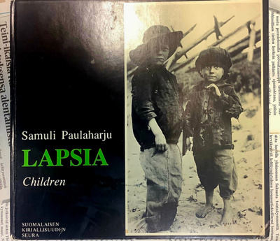 Samuli Paulaharju - Lapsia = Children (sid.)
