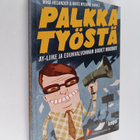 Mika ym. Helander : Palkka työstä : ay-liike ja edunvalvo... - pikkukuva 1