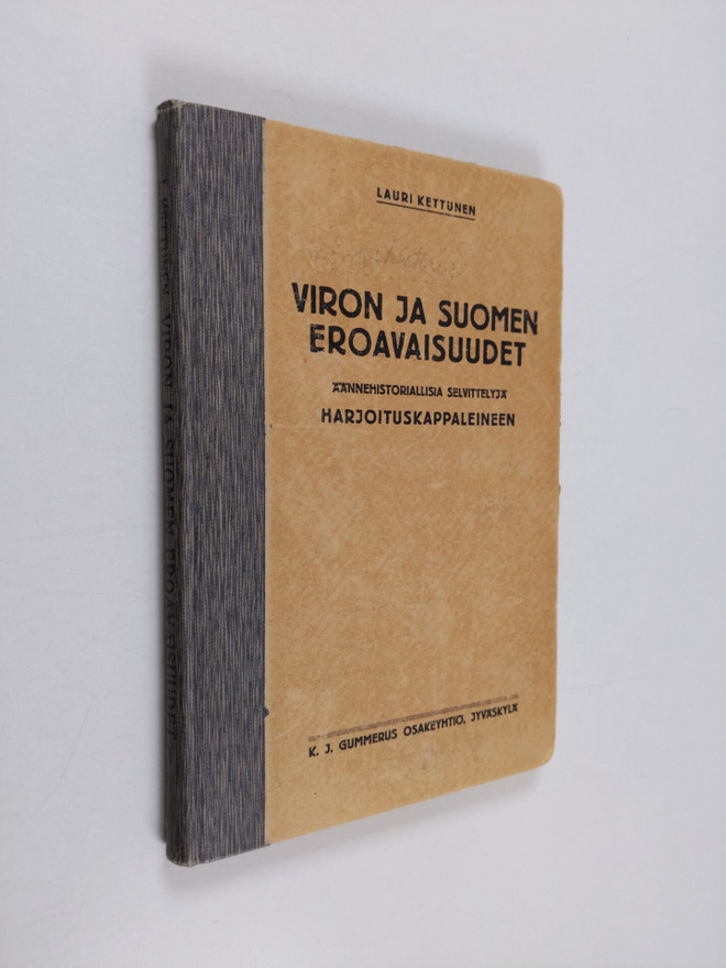 Lauri Kettunen : Viron ja suomen eroavaisuudet : äännehis...