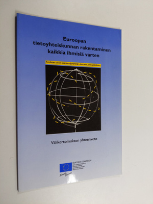 Euroopan tietoyhteiskunnan rakentaminen kaikkia ihmisiäå ...