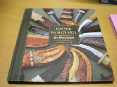 Bo Bergman: Knivar på mitt sätt