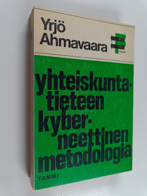 Yrjo Ahmavaara : Yhteiskuntatieteen kyberneettinen metodo...
