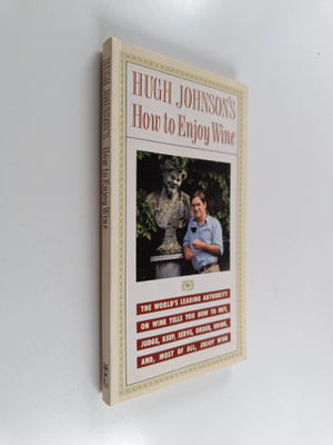 Hugh Johnson : Hugh Johnson's How to Enjoy Wine