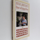 Hugh Johnson : Hugh Johnson's How to Enjoy Wine - pikkukuva 1
