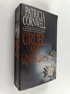 Patricia D. Cornwell : Cruel and unusual