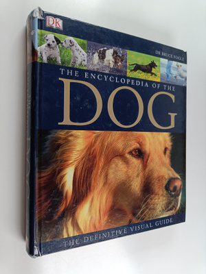 Bruce Fogle : The encyclopedia of the dog : the definitiv...