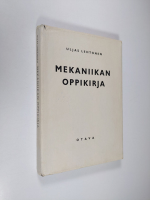 Uljas Lehtonen : Mekaniikan oppikirja