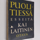 Kai Laitinen : Puolitiessä : esseitä kirjallisuudesta - pikkukuva 1