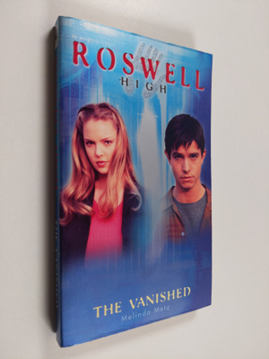 Melinda Metz : Roswell High 7 : The Vanished