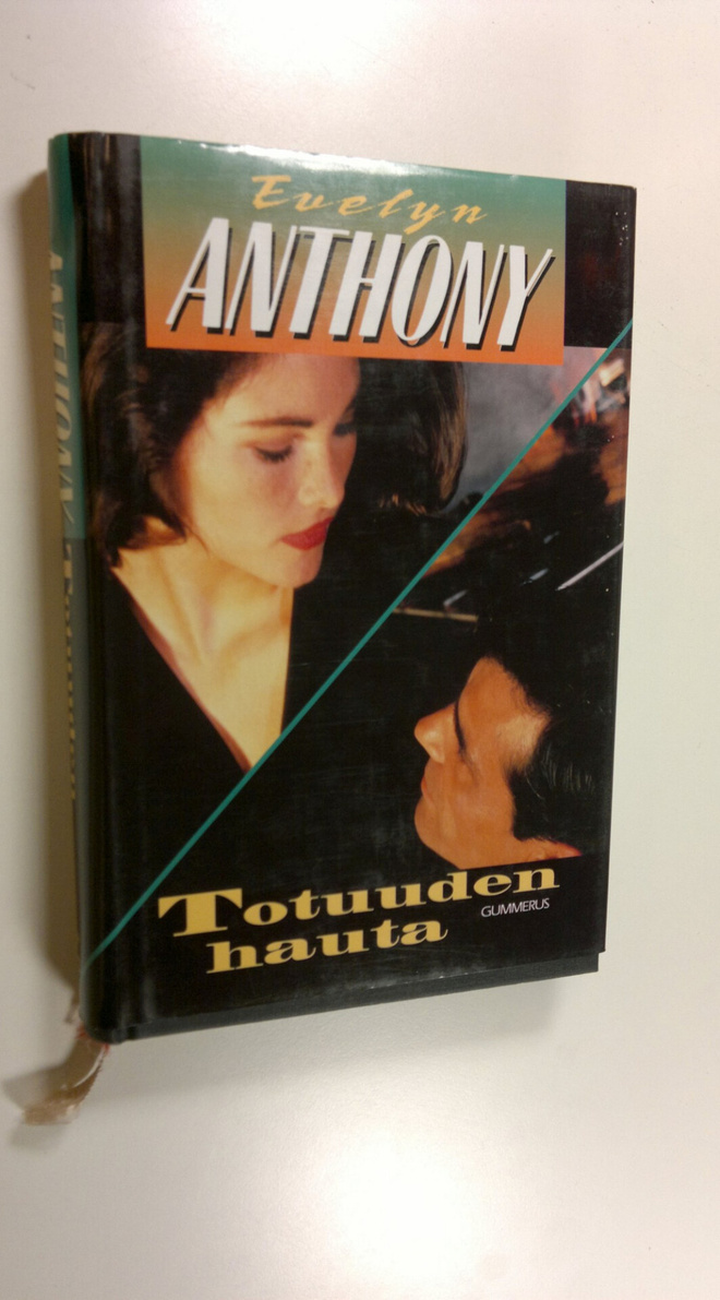 Evelyn Anthony : Totuuden hauta