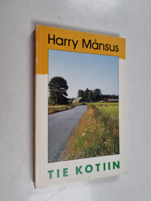 Harry Månsus : Tie kotiin : elämän alkuperästä, tarkoituk...