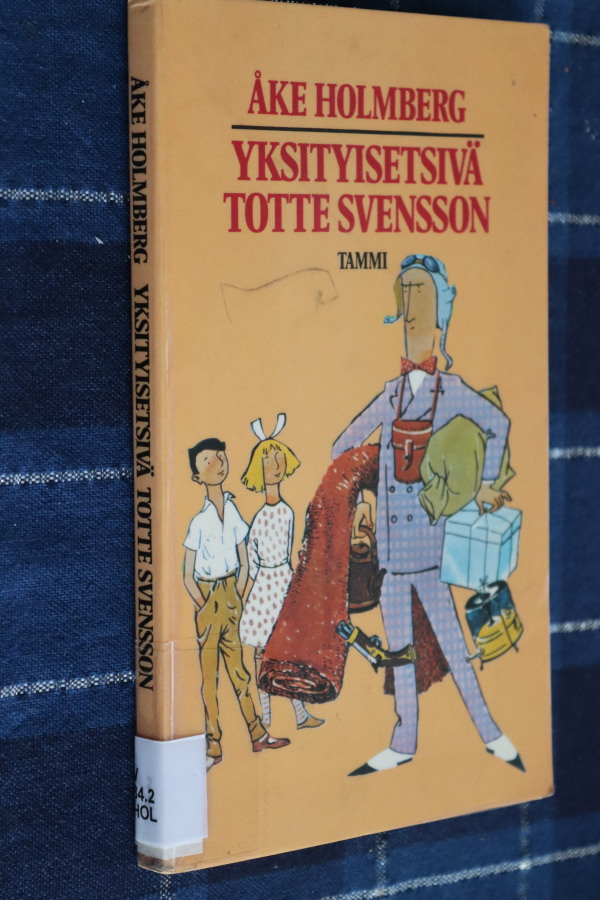Åke Holmberg : Yksityisetsivä Totte Svensson (2.p. k.po)