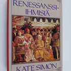 Kate Simon : Renessanssi-ihmisiä - pikkukuva 1