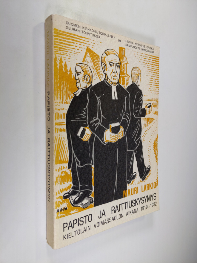Mauri Larkio : Papisto ja raittiuskysymys kieltolain voim...